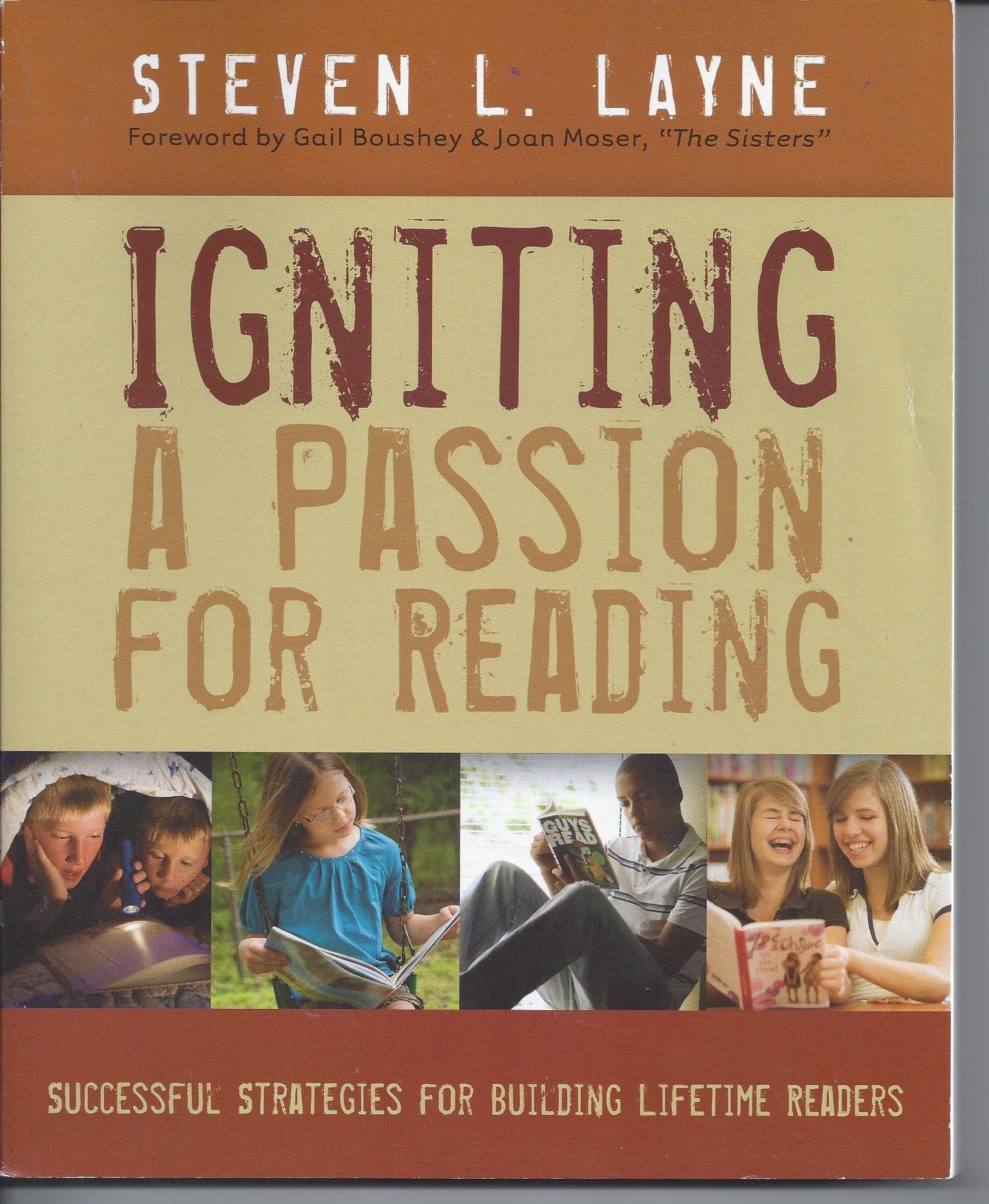 Igniting a Passion for Reading: Successful Strategies for Building Lifetime Readers Books