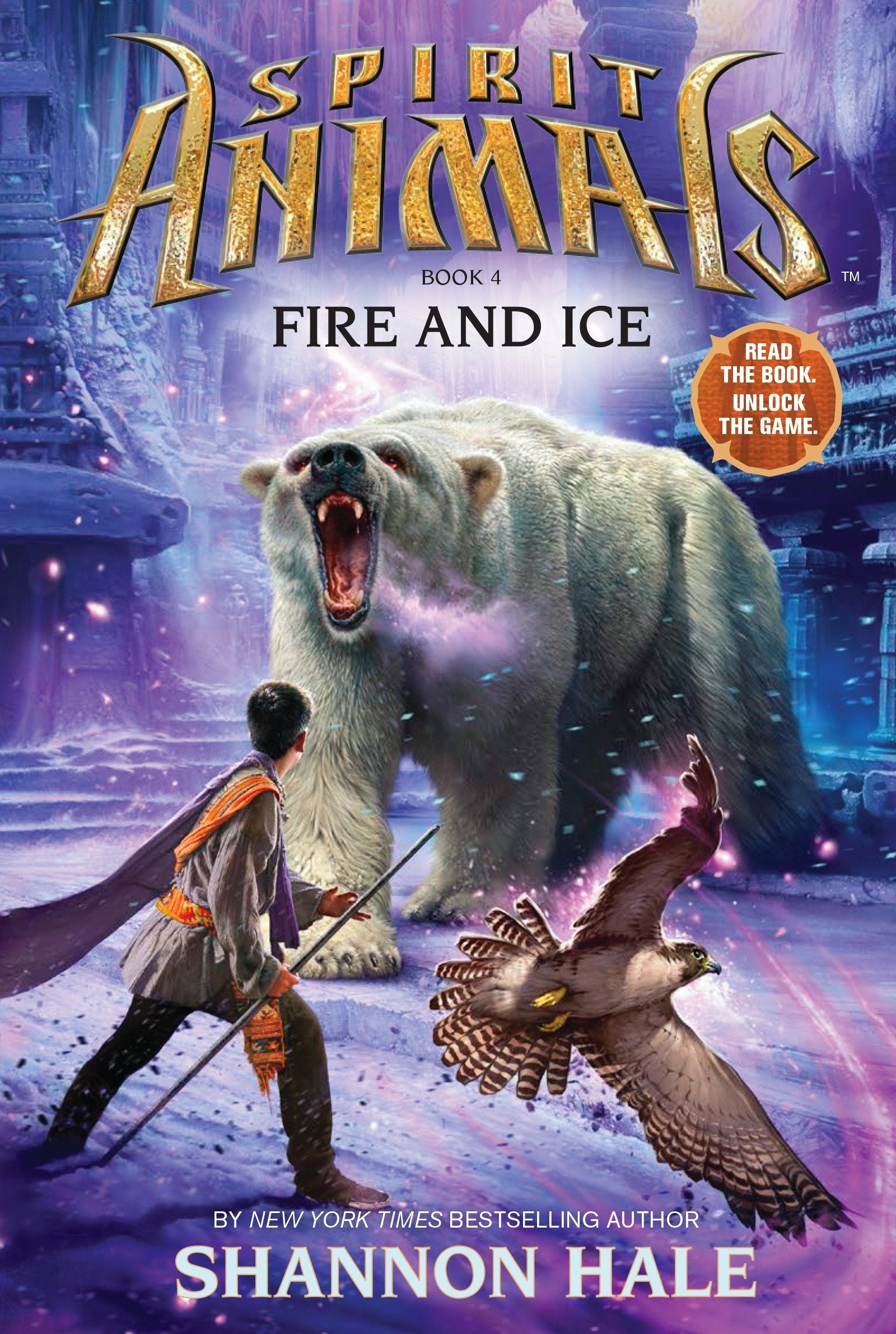 Fire and Ice (Spirit Animals, Book 4) Novels & Short Stories