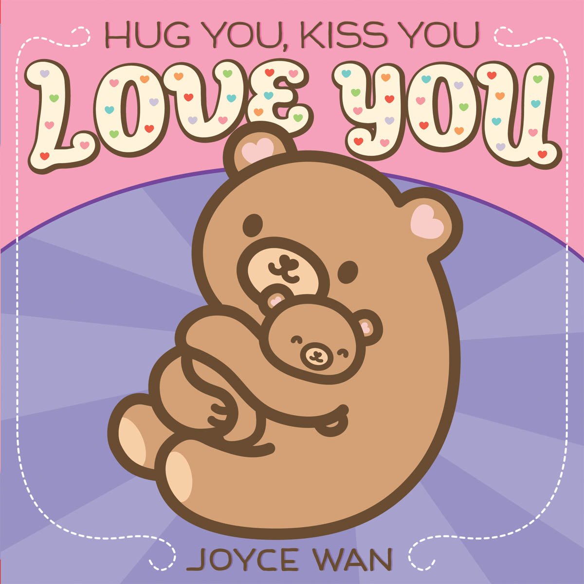 Hug You, Kiss You, Love You Non-fiction