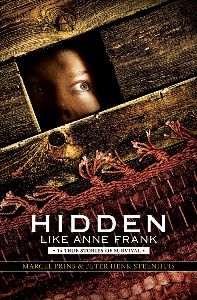 Hidden Like Anne Frank: 14 True Stories of Survival book