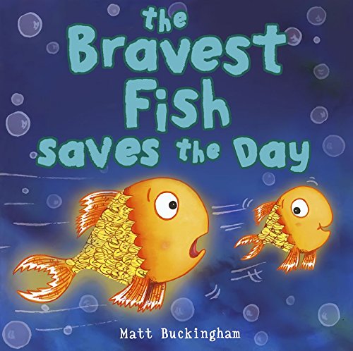 The Bravest Fish Saves the Day Books