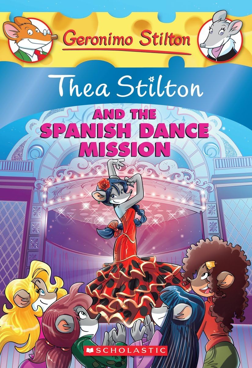 Thea Stilton and the Spanish Dance Mission Novels & Short Stories