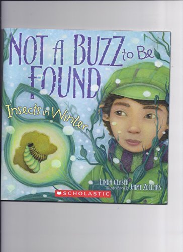 Not a Buzz to Be Found (Insects in winter) by Linda Glaser (2012-08-01) Books