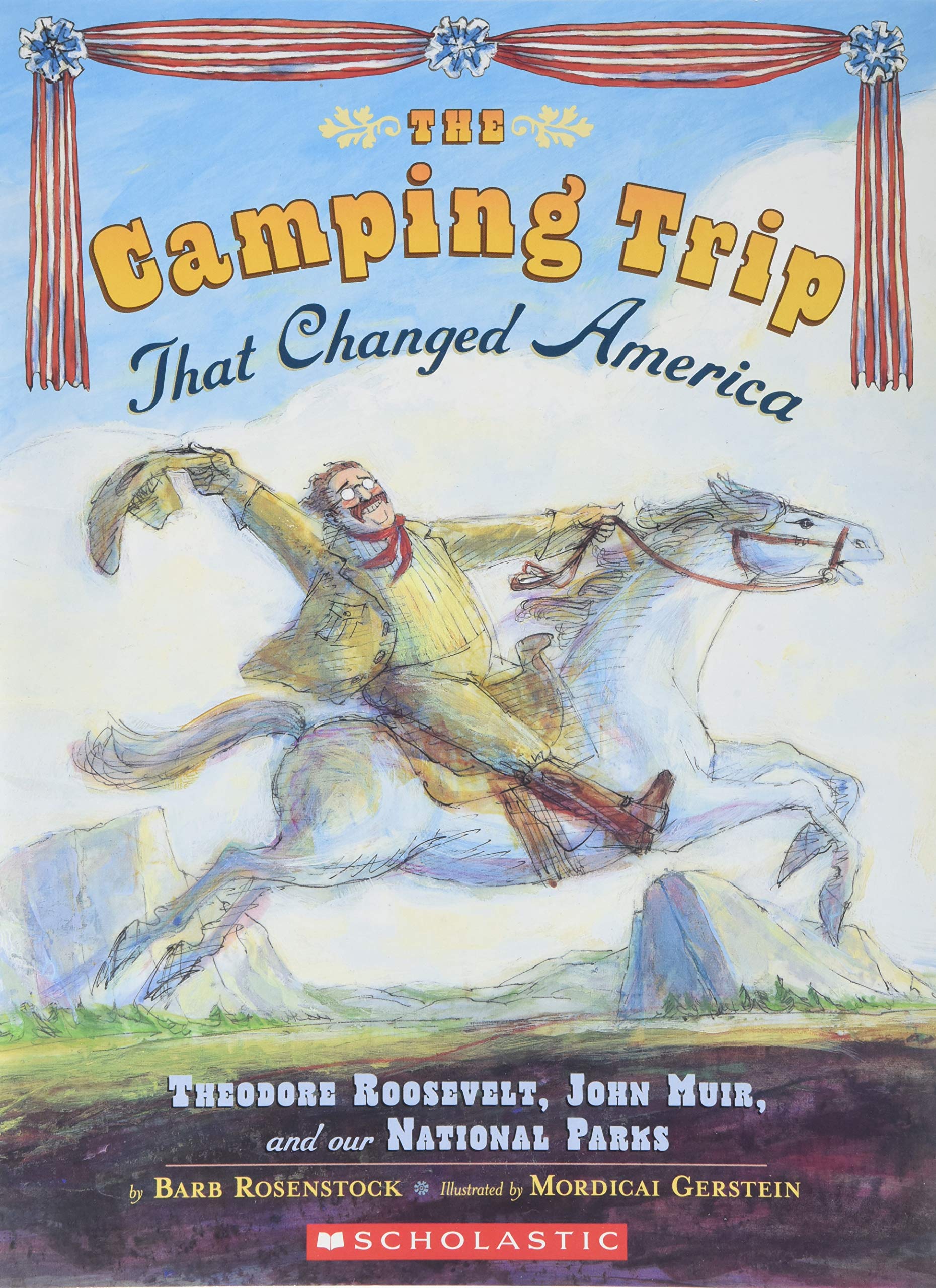 The Camping Trip That Changed America Books