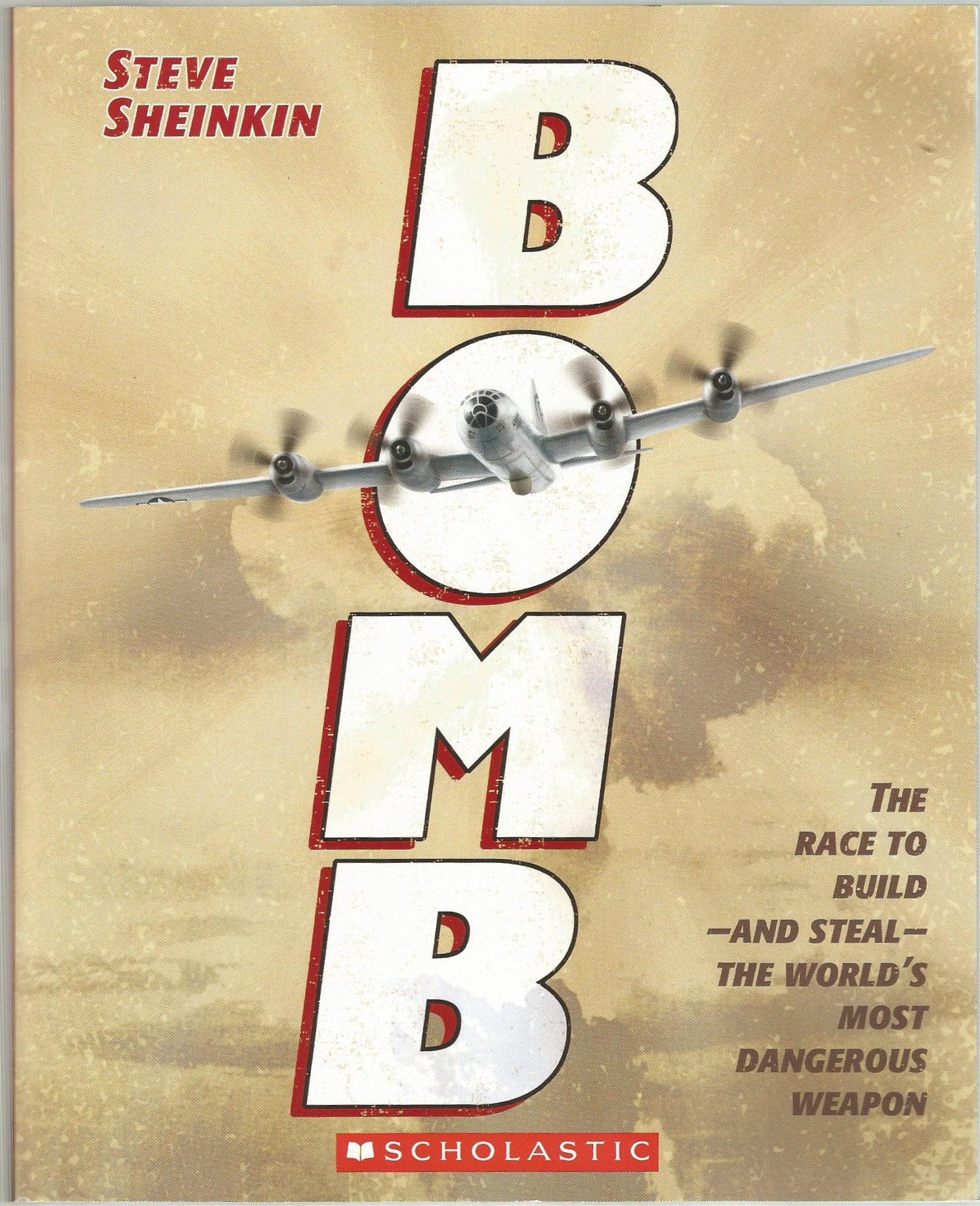 Bomb: The Race to Build and Steal the World's Most Dangerous Weapon Books