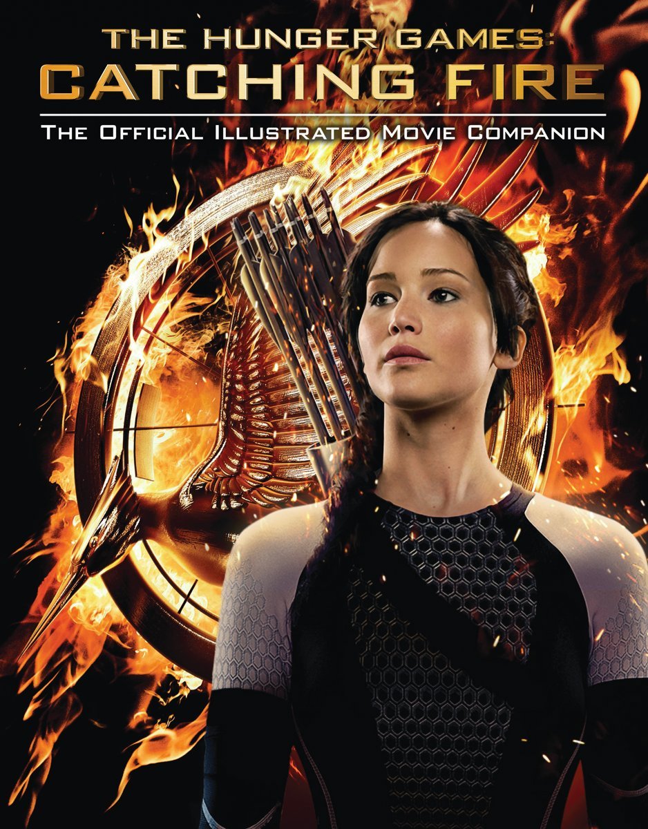 The Hunger Games: Catching Fire: The Official Illustrated Movie Companion Education