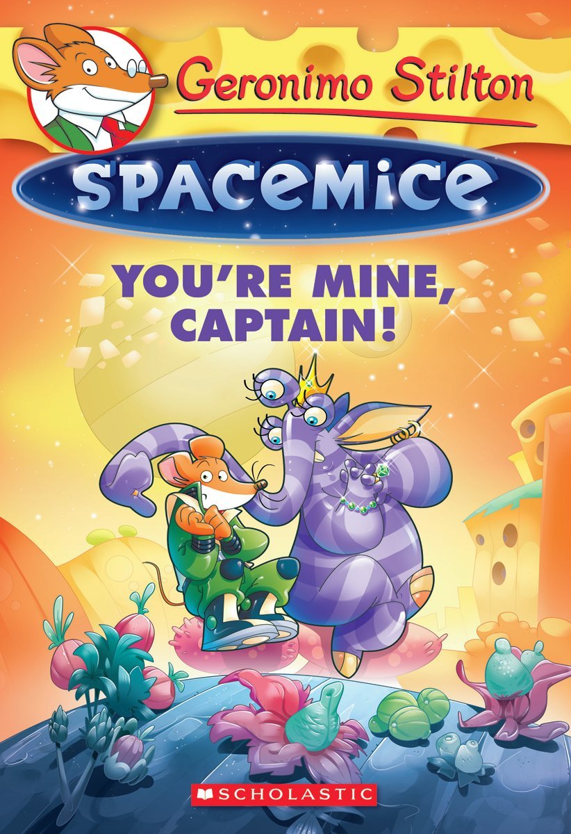 Product Image: Geronimo Stilton Spacemice #2: You're Mine, Captain!