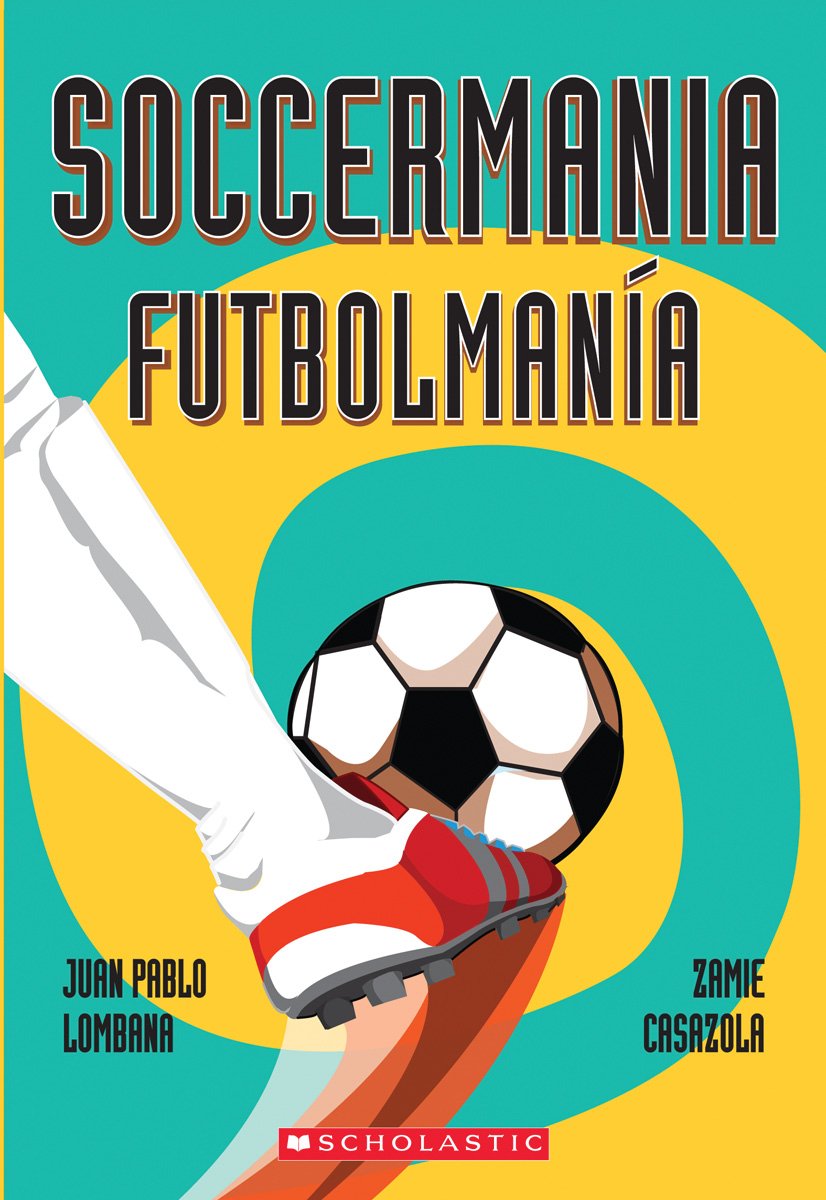 Soccermania / Futbolmanía (Scholastic Bilingual) Leisure & Fun