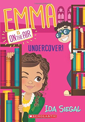 Undercover! (Emma Is on the Air #4) Non-fiction