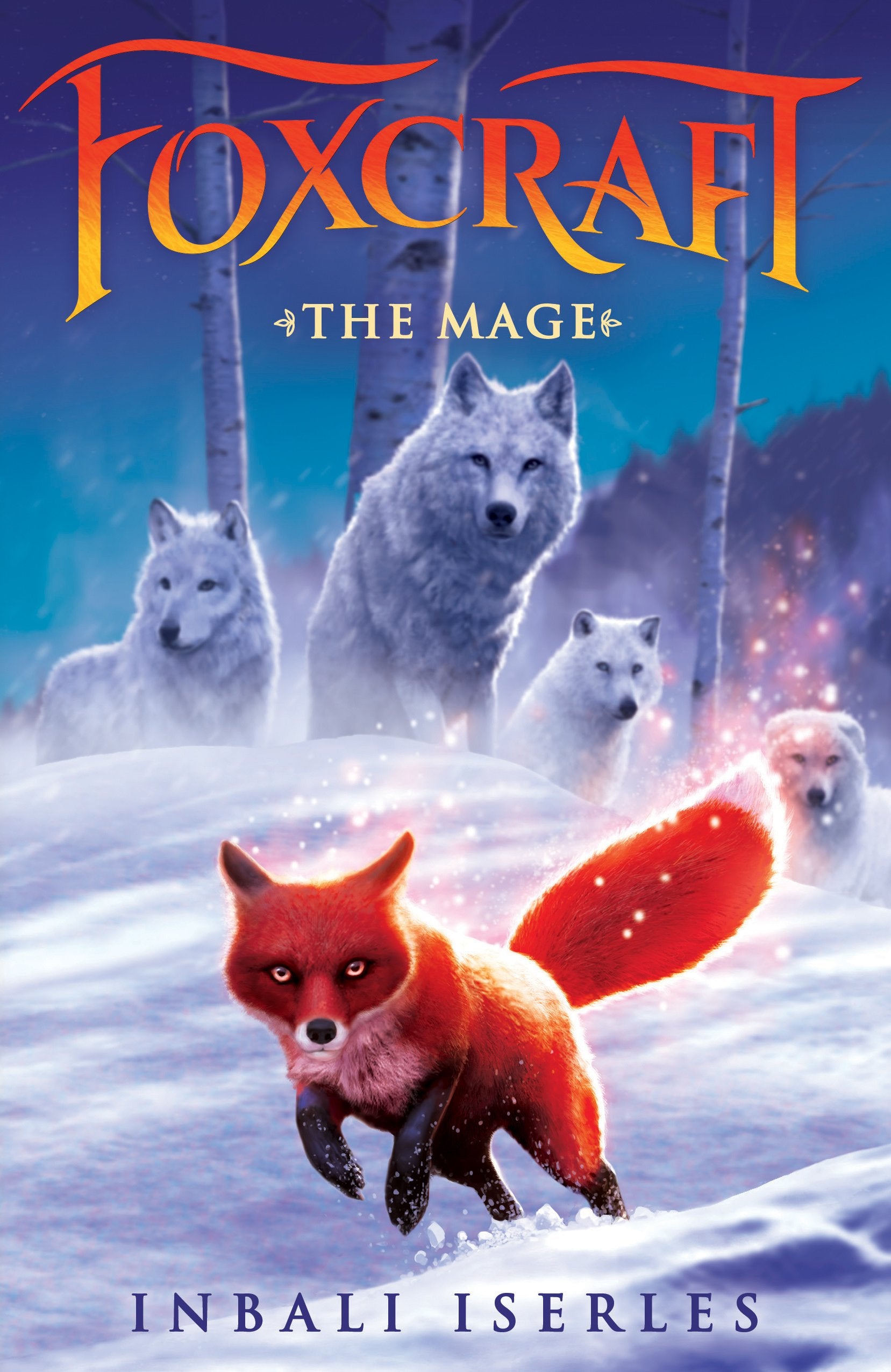 The Mage (Foxcraft, Book 3), Volume 3 (Foxcraft, 3, Band 3) Novels & Short Stories