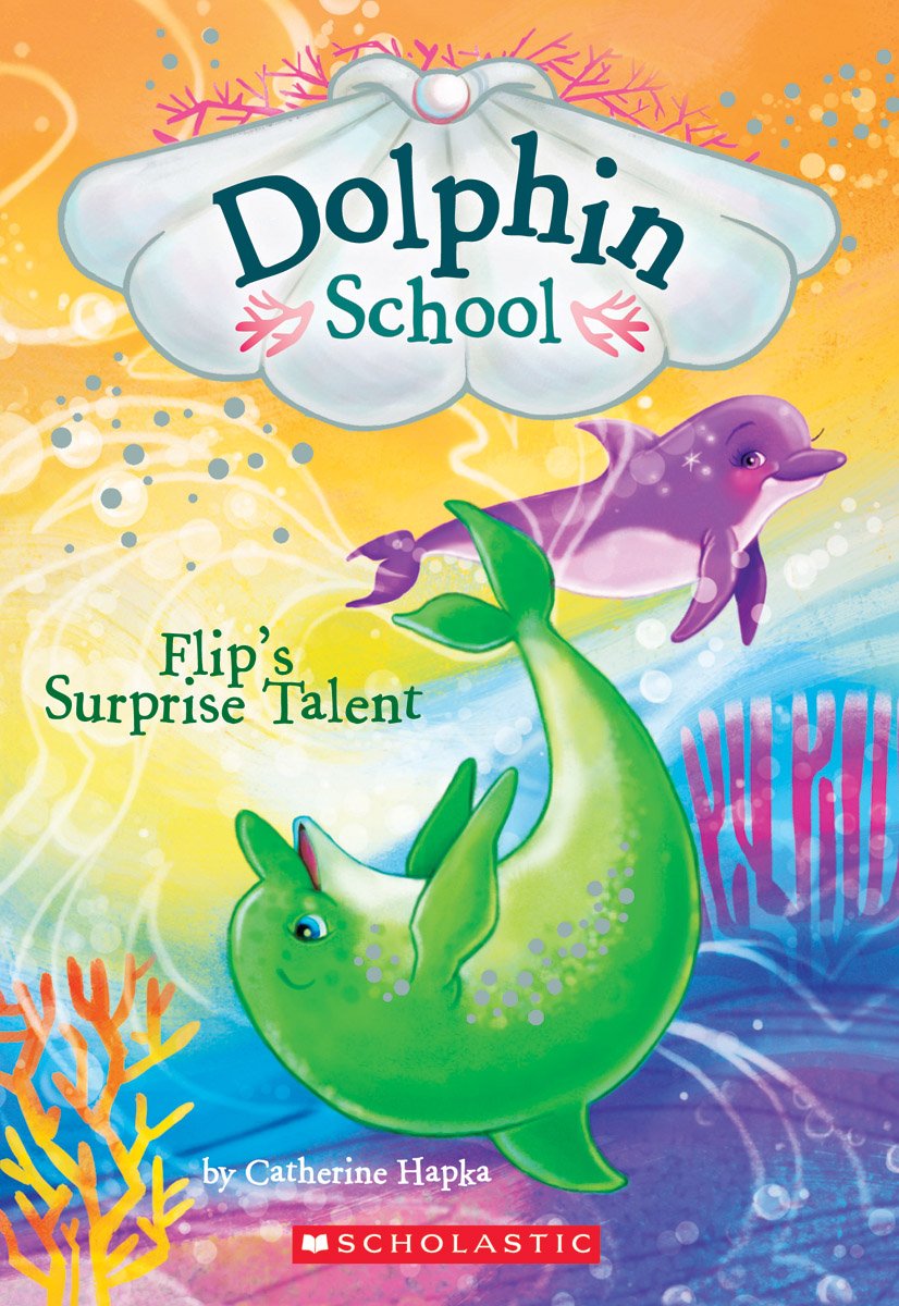 Flip's Surprise Talent (Dolphin School, 4, Band 4) Novels & Short Stories