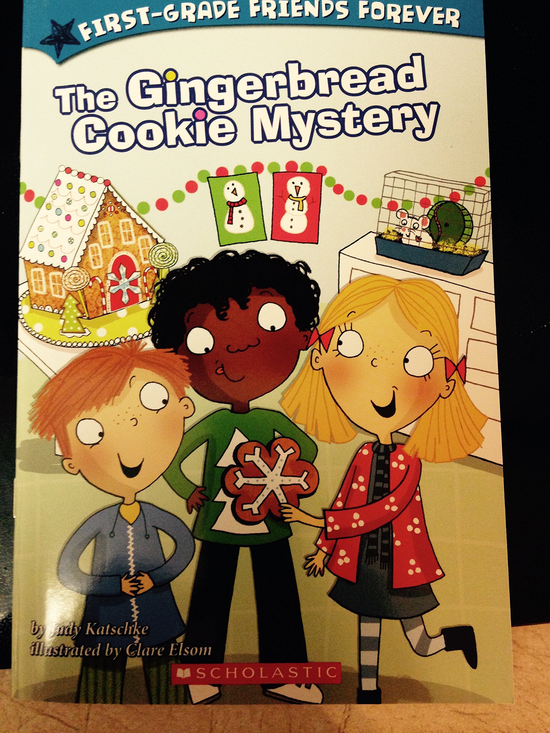 First Grade Friends Forever - The Gingerbread Cookie Mysteryy Books