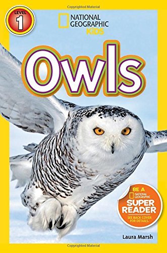 Owls (National Geographic Kids: Level 1) by Laura Marsh (8-Jul-2014) Paperback Books