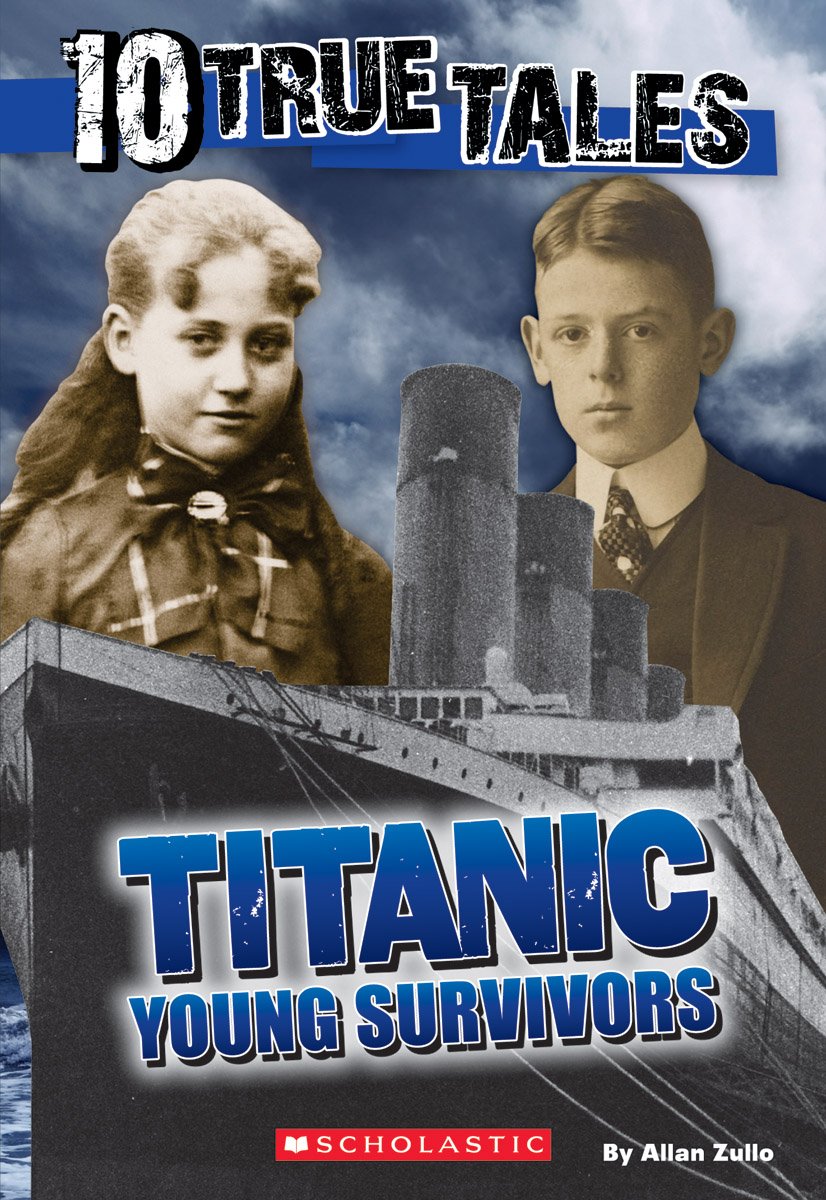 10 True Tales, Titanic Young Survivors Non-fiction