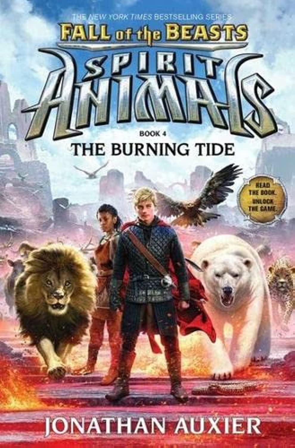 Fall of the Beasts 4: The Burning Tide (Spirit Animals) Novels & Short Stories