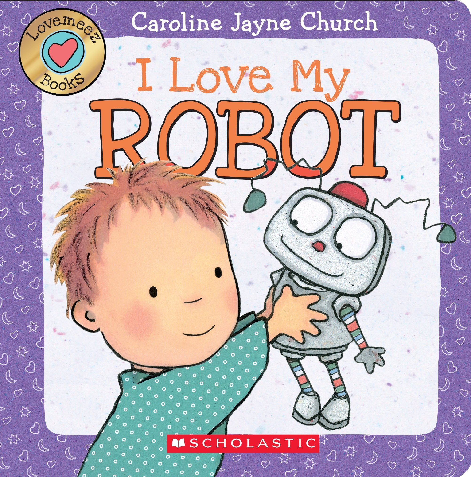 I Love My Robot (Love Meez) Non-fiction