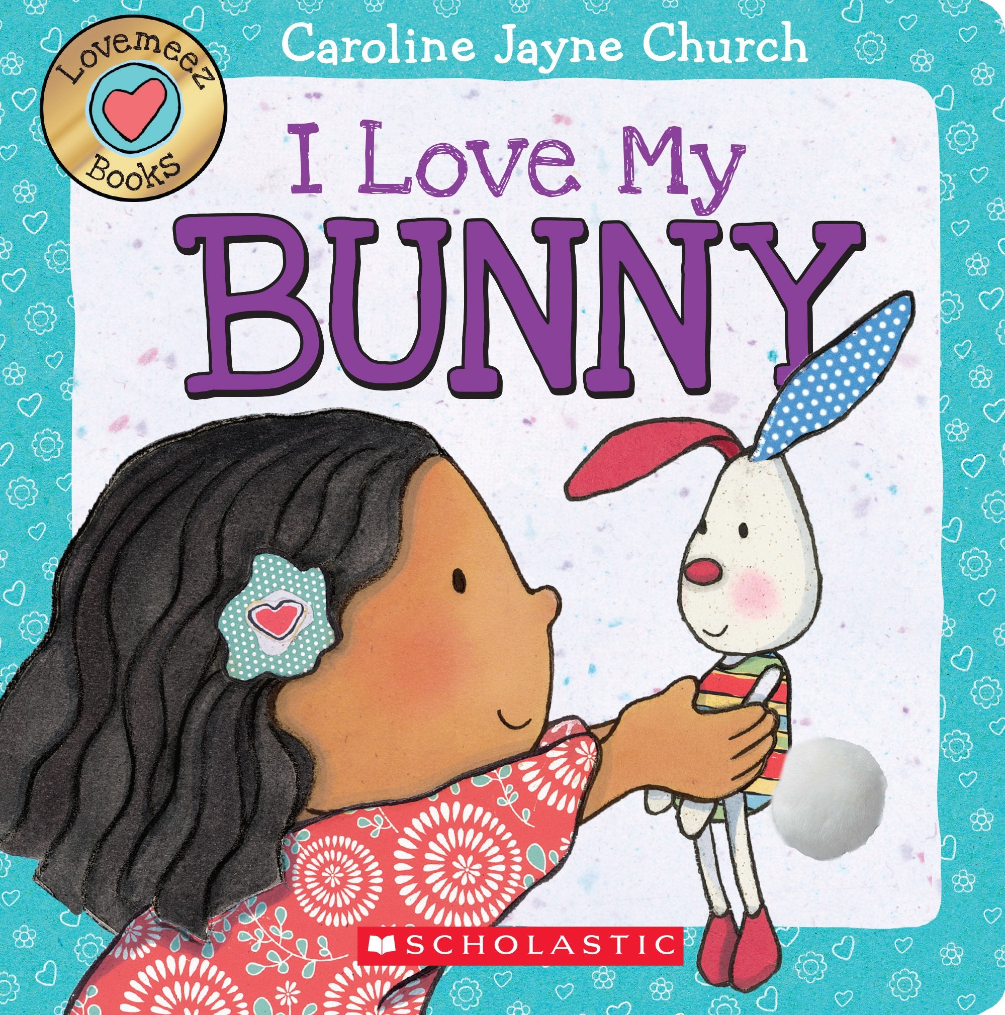 I Love My Bunny (Love Meez #3) (Volume 3) book