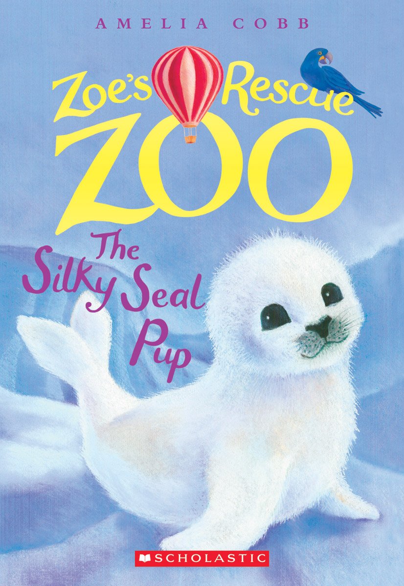 The Silky Seal Pup (Zoe's Rescue Zoo #3) Parents & Children