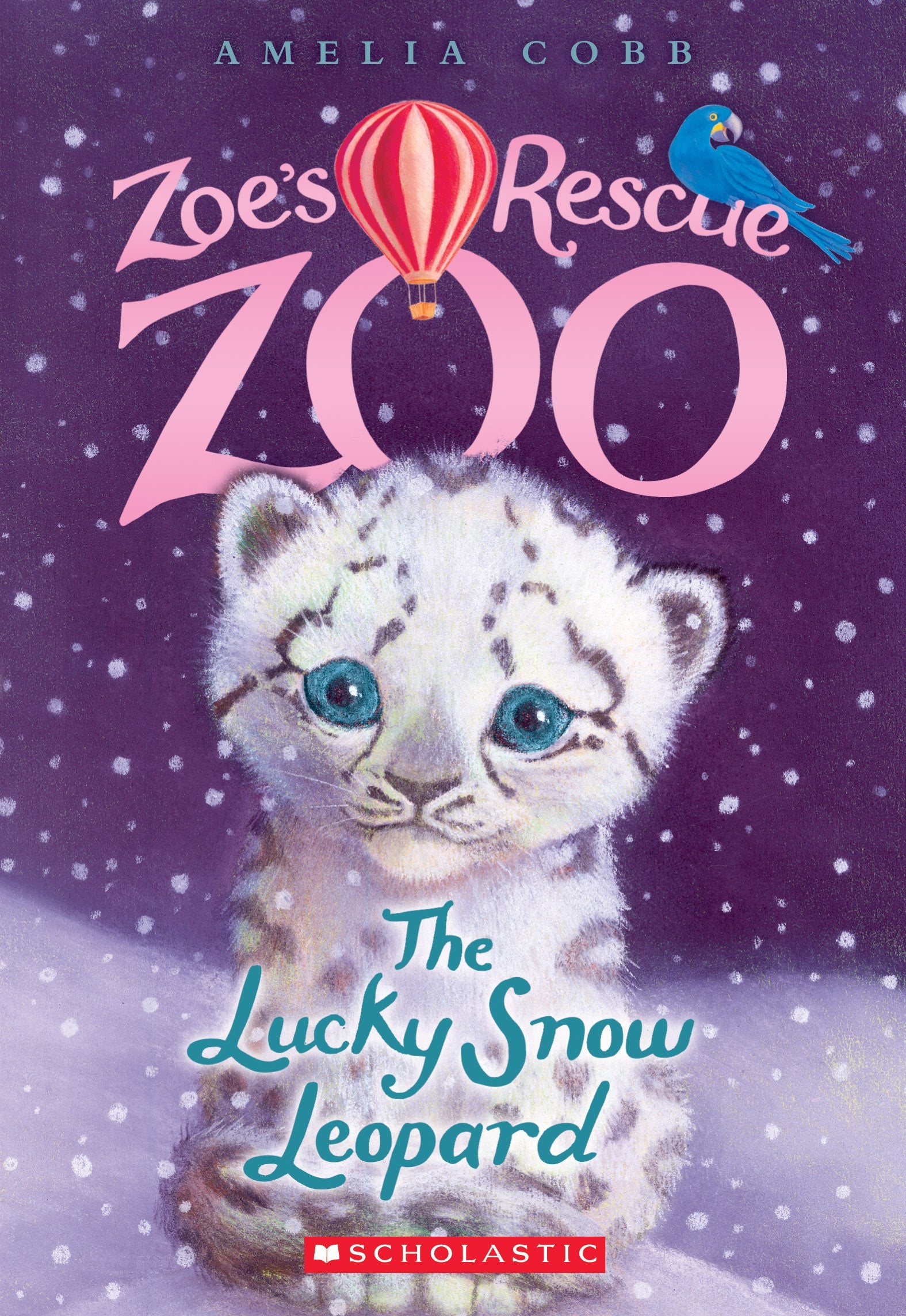 The Lucky Snow Leopard (Zoe's Rescue Zoo #4) Parents & Children