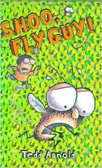 Shoo Fly Guy! By Tedd Arnold Books