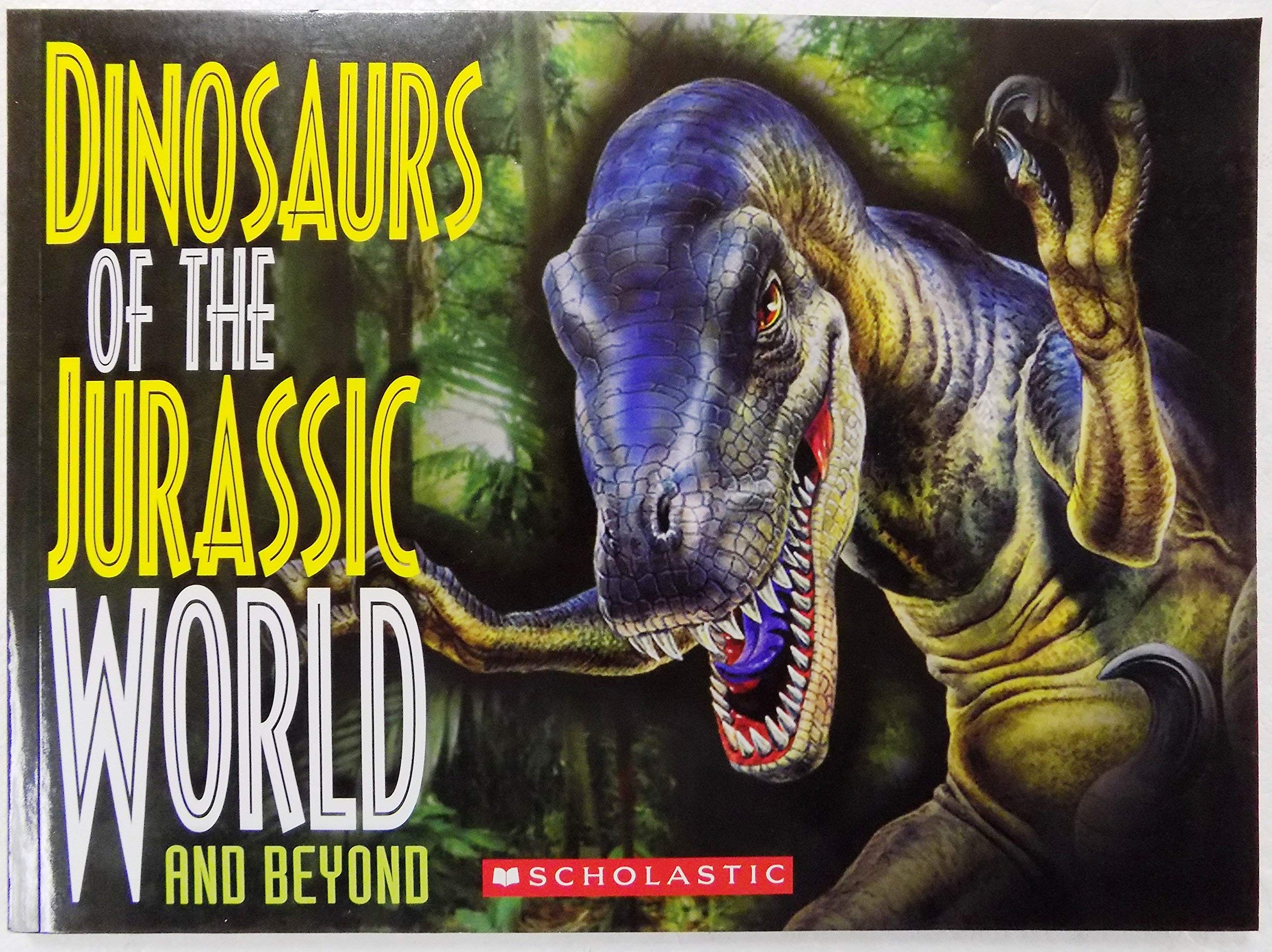Dinosaurs of the Jurassic World and Beyond book