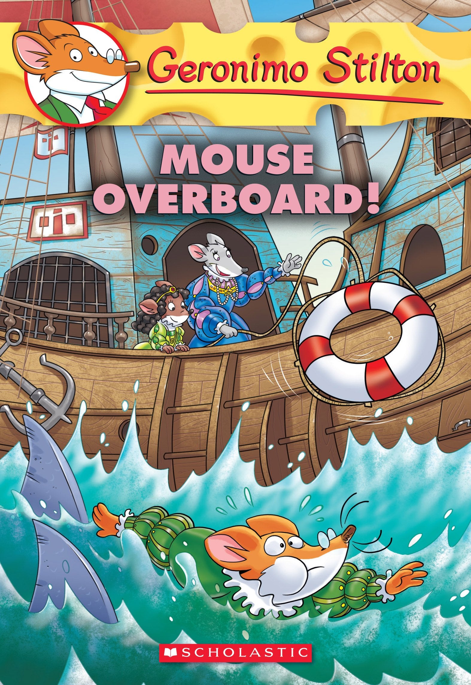 Mouse Overboard! (Geronimo Stilton #62): Volume 62 Novels & Short Stories