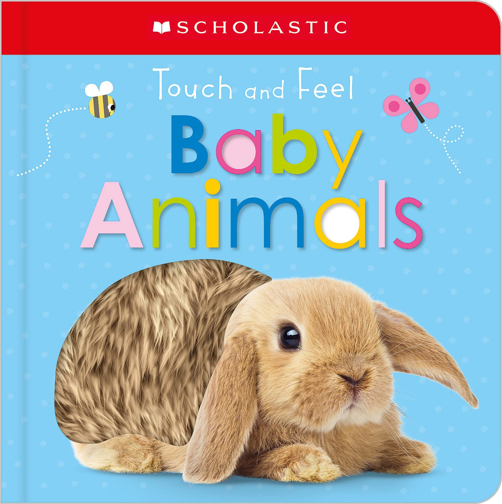 Touch and Feel Baby Animals: Scholastic Early Learners (Touch and Feel) Parents & Children