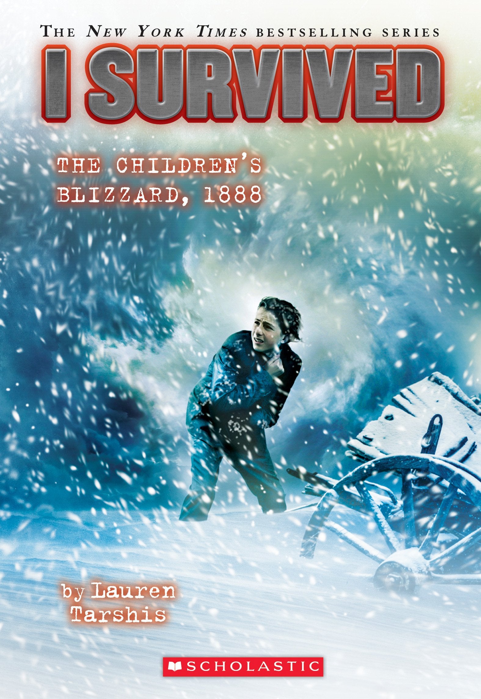 I Survived the Children's Blizzard, 1888 (I Survived #16) Non-fiction