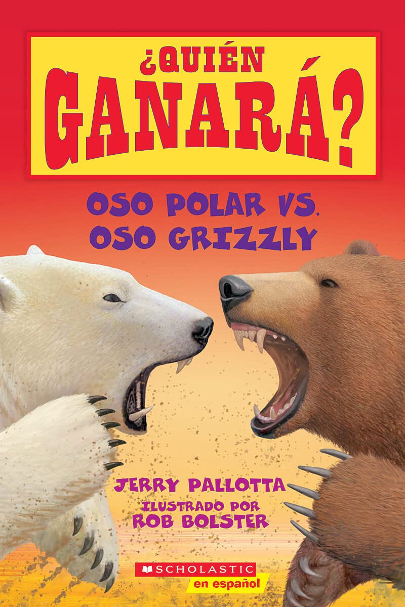 Oso polar vs. oso grizzly/ Polar Bear vs. Grizzly Bear (¿Quién ganará?/ Who Would Win?) Novels & Short Stories