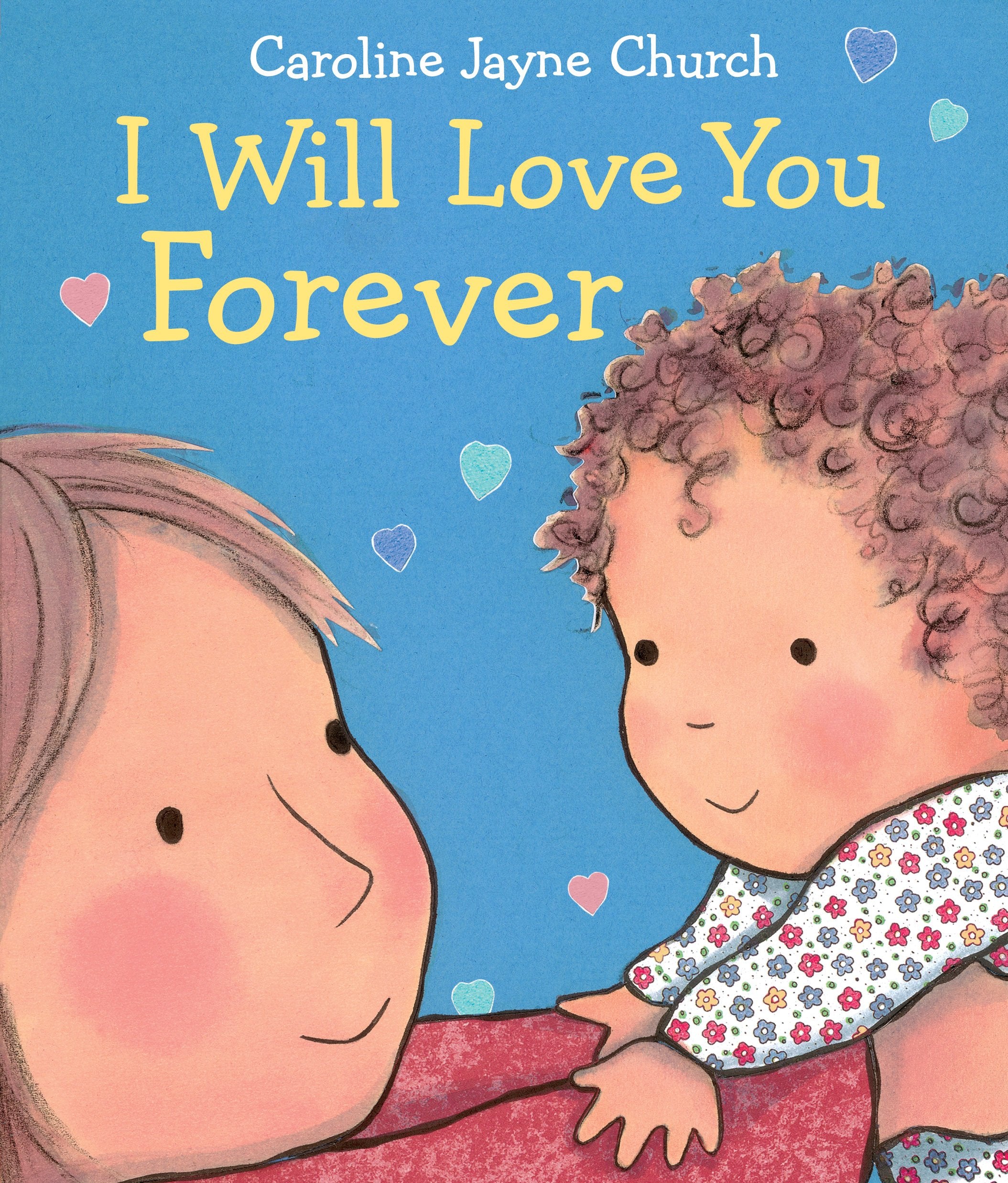 I Will Love You Forever book