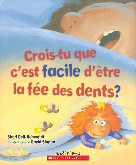 Crois-Tu Que c'Est Facile d'?tre La F?e Des Dents? Children's books