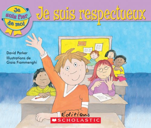 Je Suis Fier de Moi: Je Suis Respectueux Books