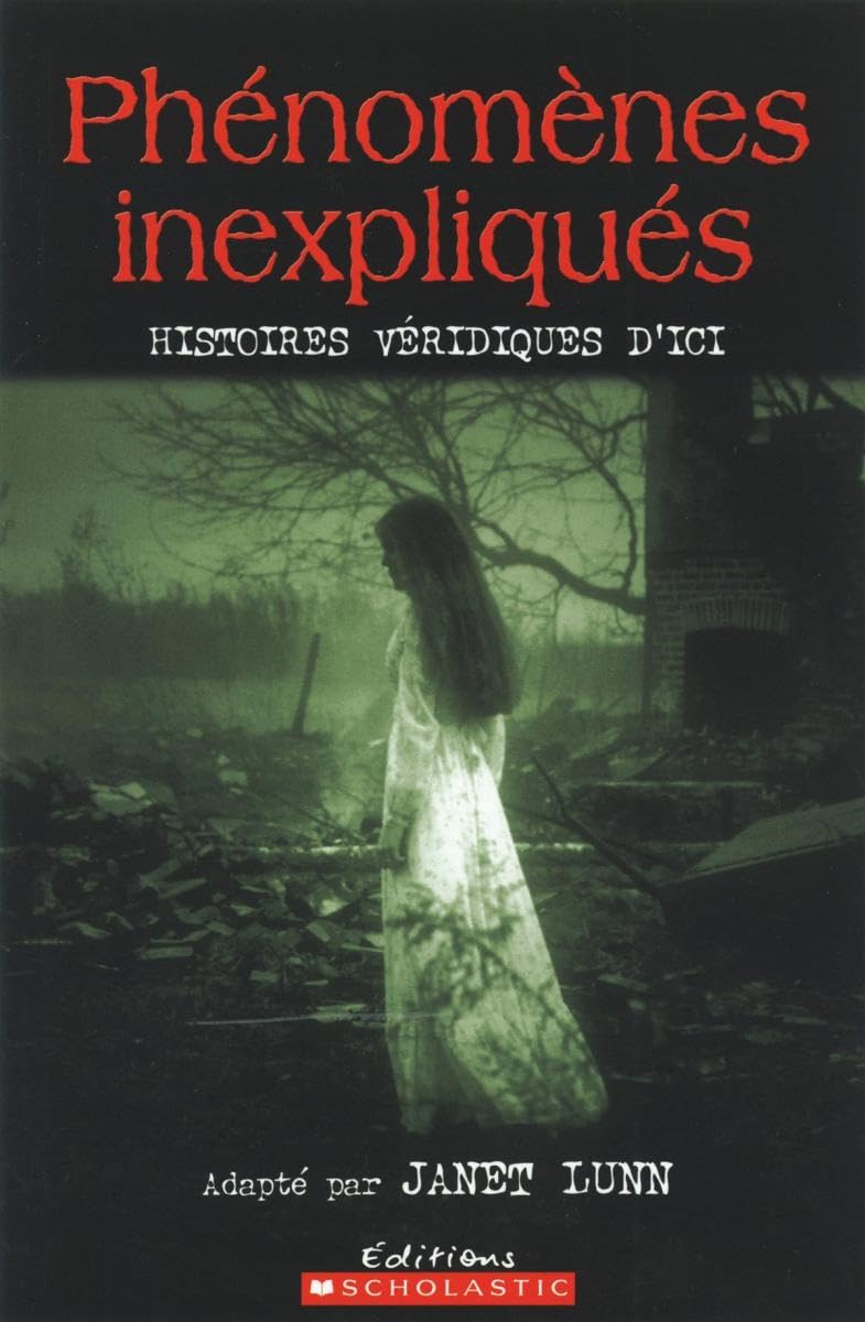 Ph?nom?nes Inexpliqu?s: Histoires V?ridiques d'Ici book