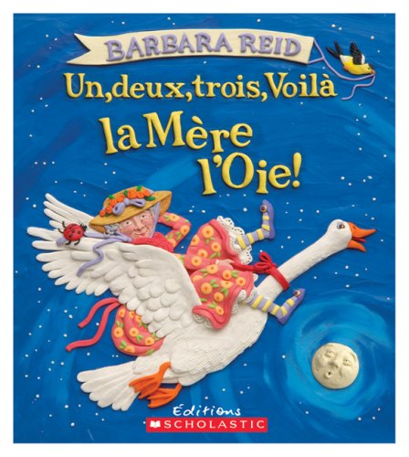 Un, Deux, Trois, Voil? La M?re l'Oie! (Album Illustre) Books