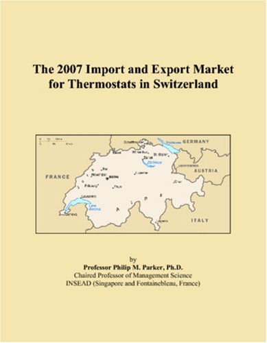 The 2007 Import and Export Market for Thermostats in Switzerland book