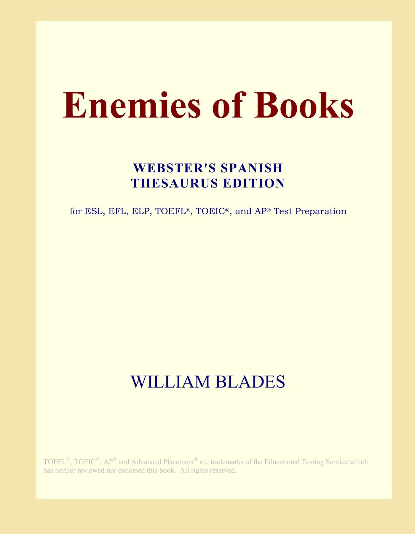 Enemies of Books (Webster's Spanish Thesaurus Edition) Books