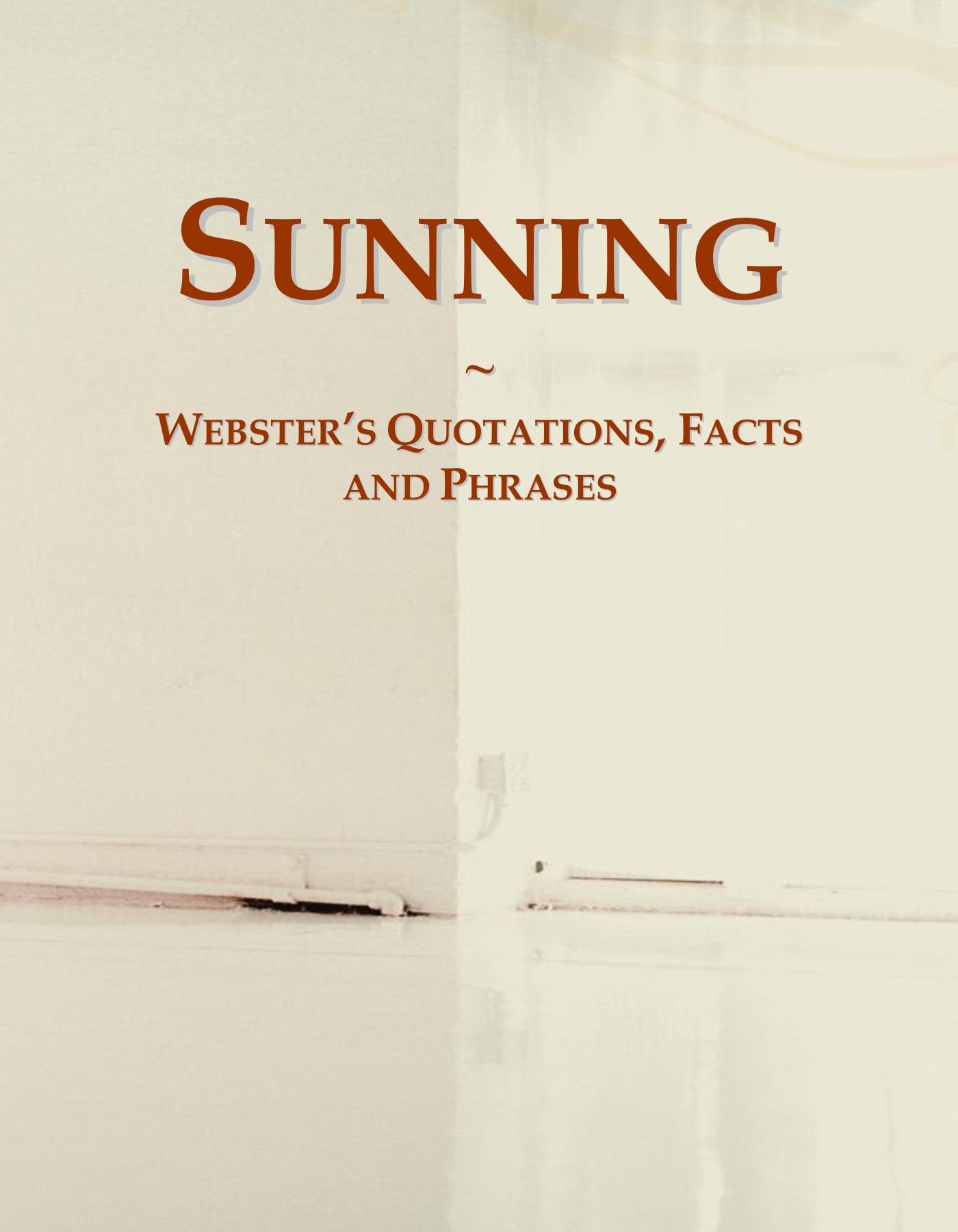 Sunning: Webster's Quotations, Facts and Phrases book
