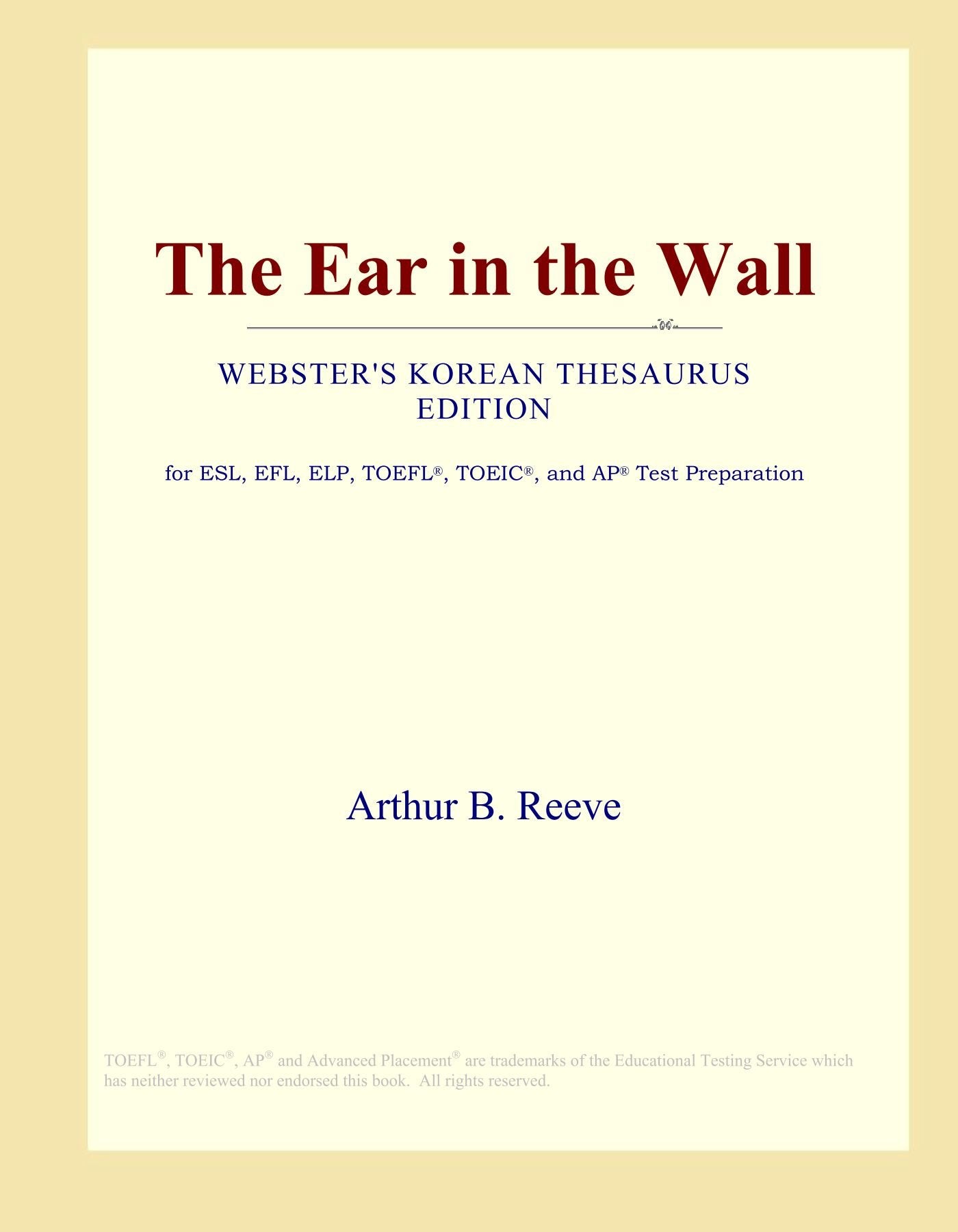 The Ear in the Wall (Webster's Korean Thesaurus Edition) book