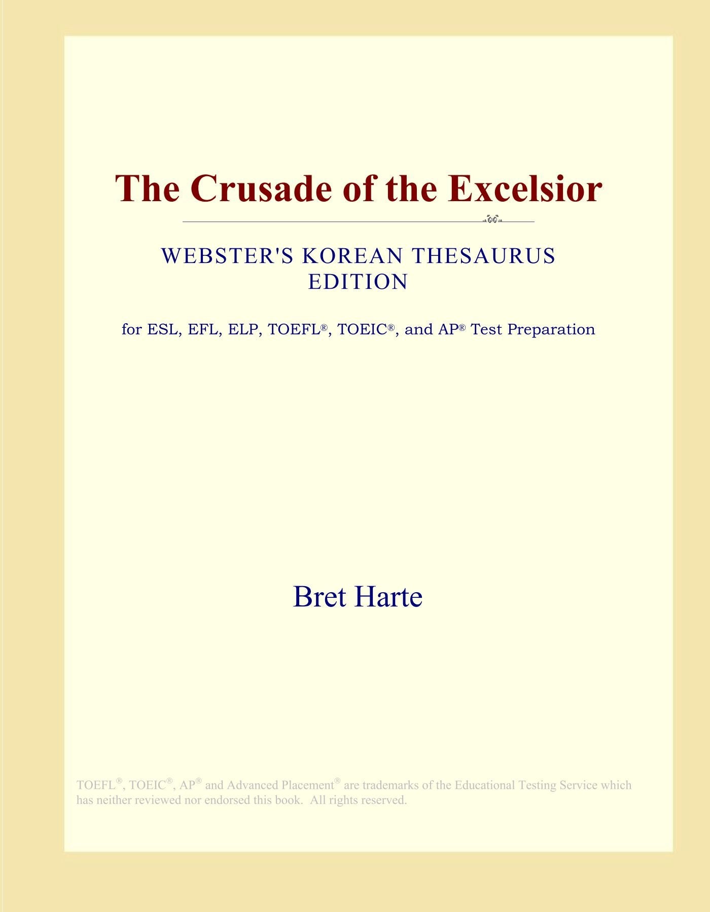 The Crusade of the Excelsior (Webster's Korean Thesaurus Edition) Study Guides