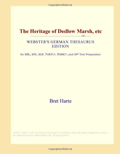 The Heritage of Dedlow Marsh, etc (Webster's German Thesaurus Edition) Study Guides