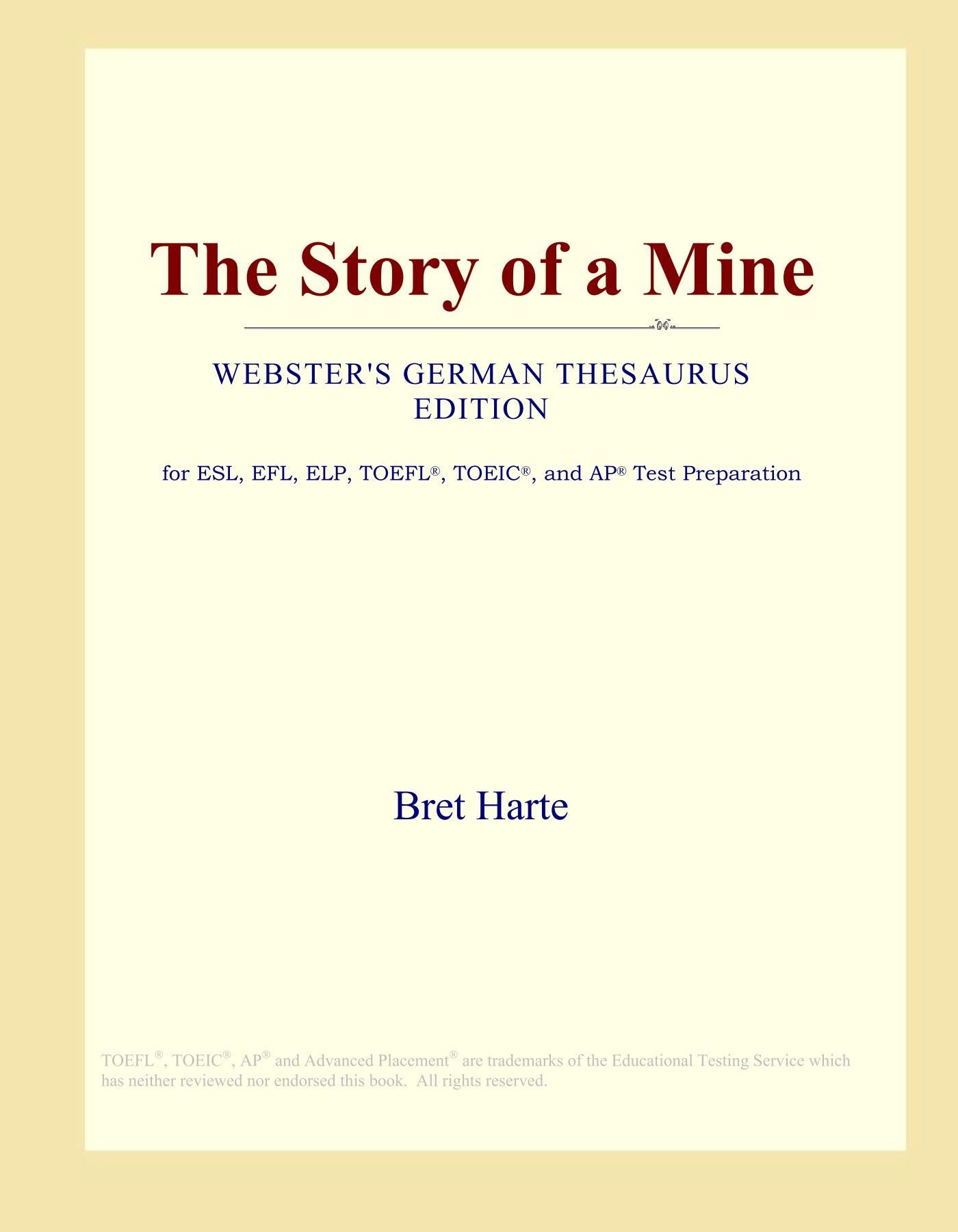 The Story of a Mine (Webster's German Thesaurus Edition) Study Guides