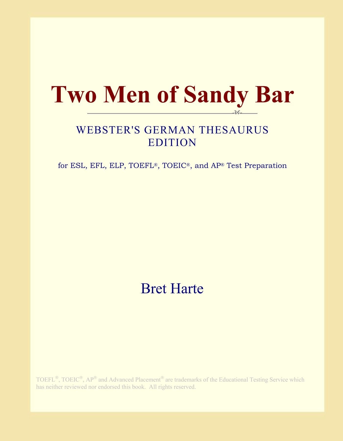 Two Men of Sandy Bar (Webster's German Thesaurus Edition) Study Guides