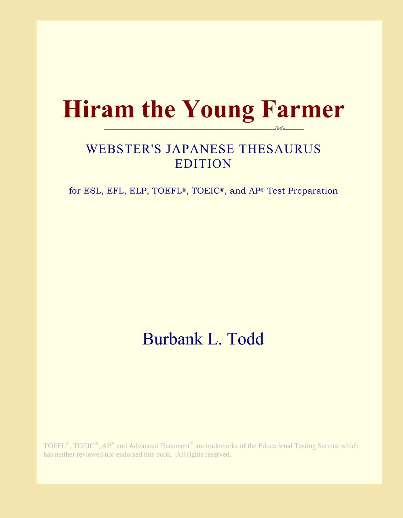 Hiram the Young Farmer (Webster's Japanese Thesaurus Edition) Study Guides