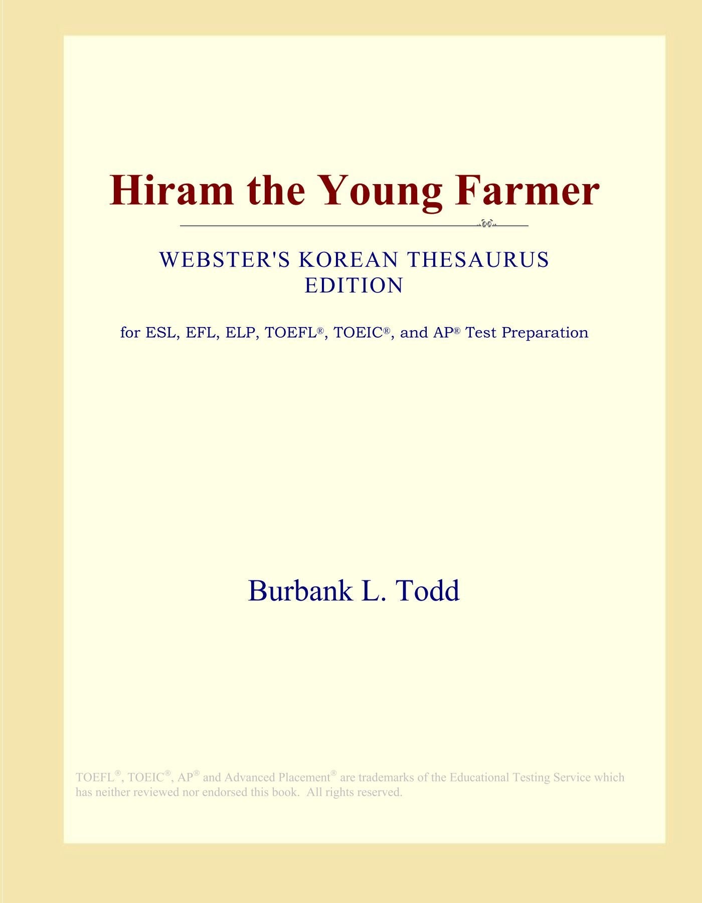 Hiram the Young Farmer (Webster's Korean Thesaurus Edition) Study Guides