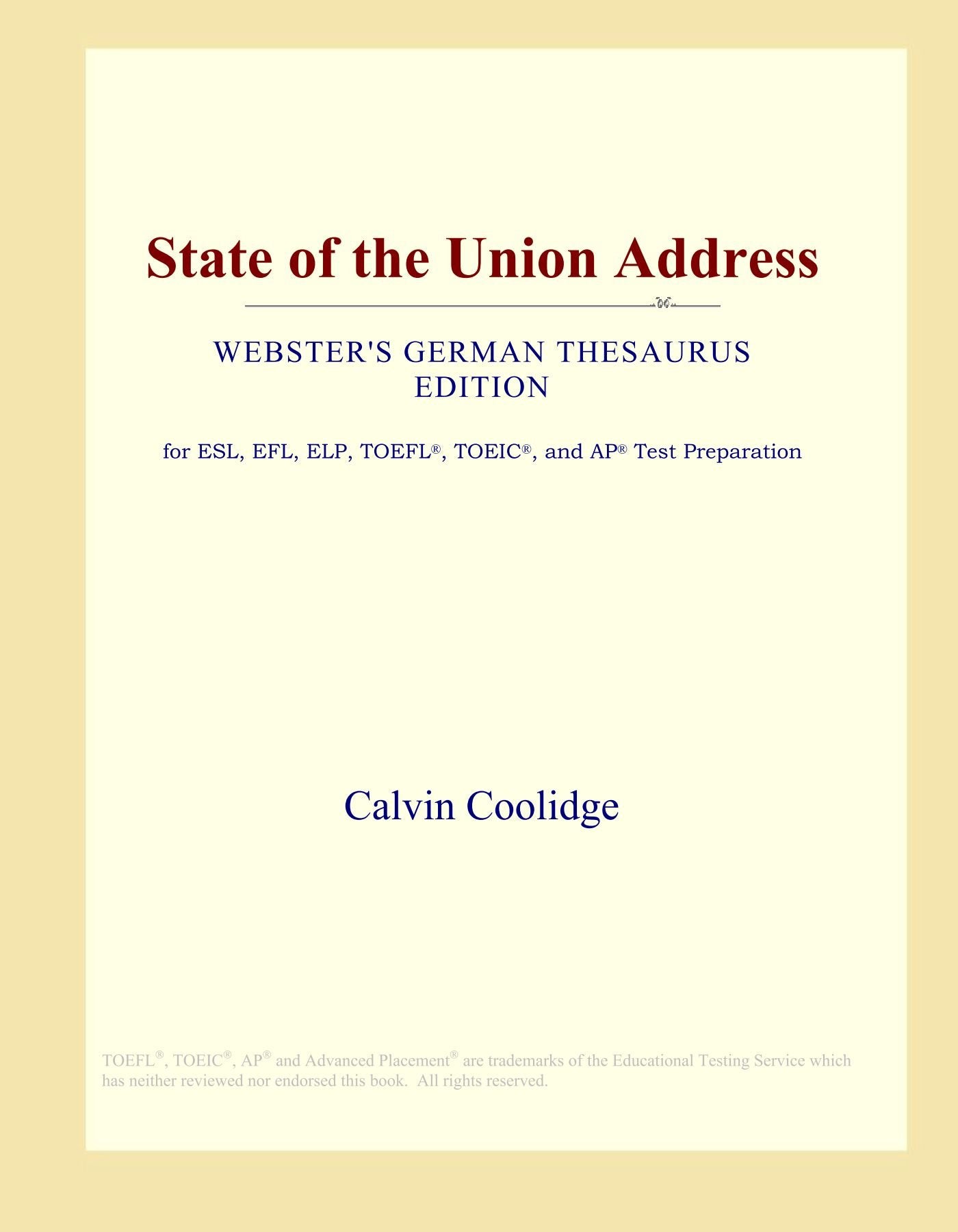 State of the Union Address (Webster's German Thesaurus Edition) Study Guides