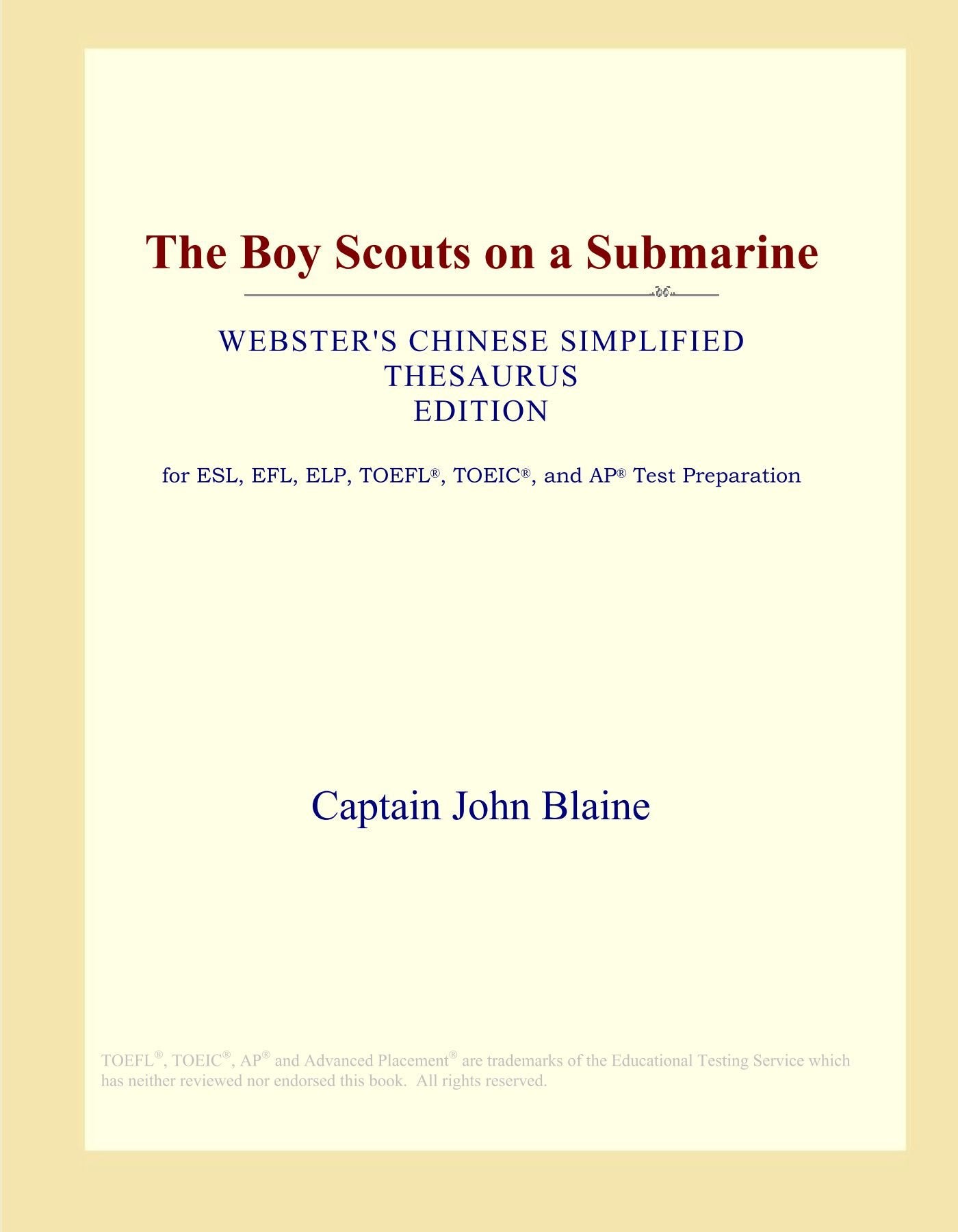 The Boy Scouts on a Submarine (Webster's Chinese Simplified Thesaurus Edition) Study Guides