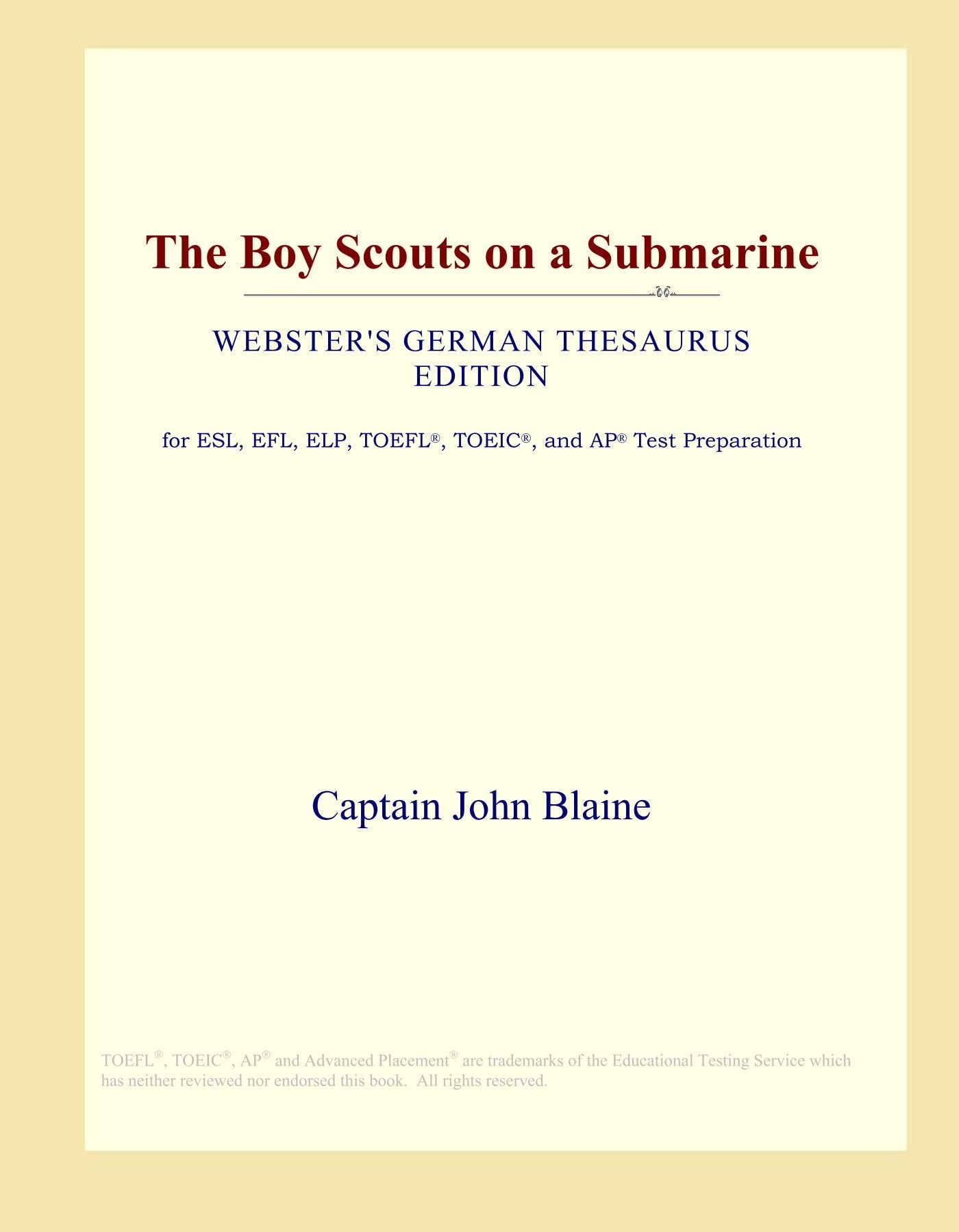 The Boy Scouts on a Submarine (Webster's German Thesaurus Edition) Study Guides