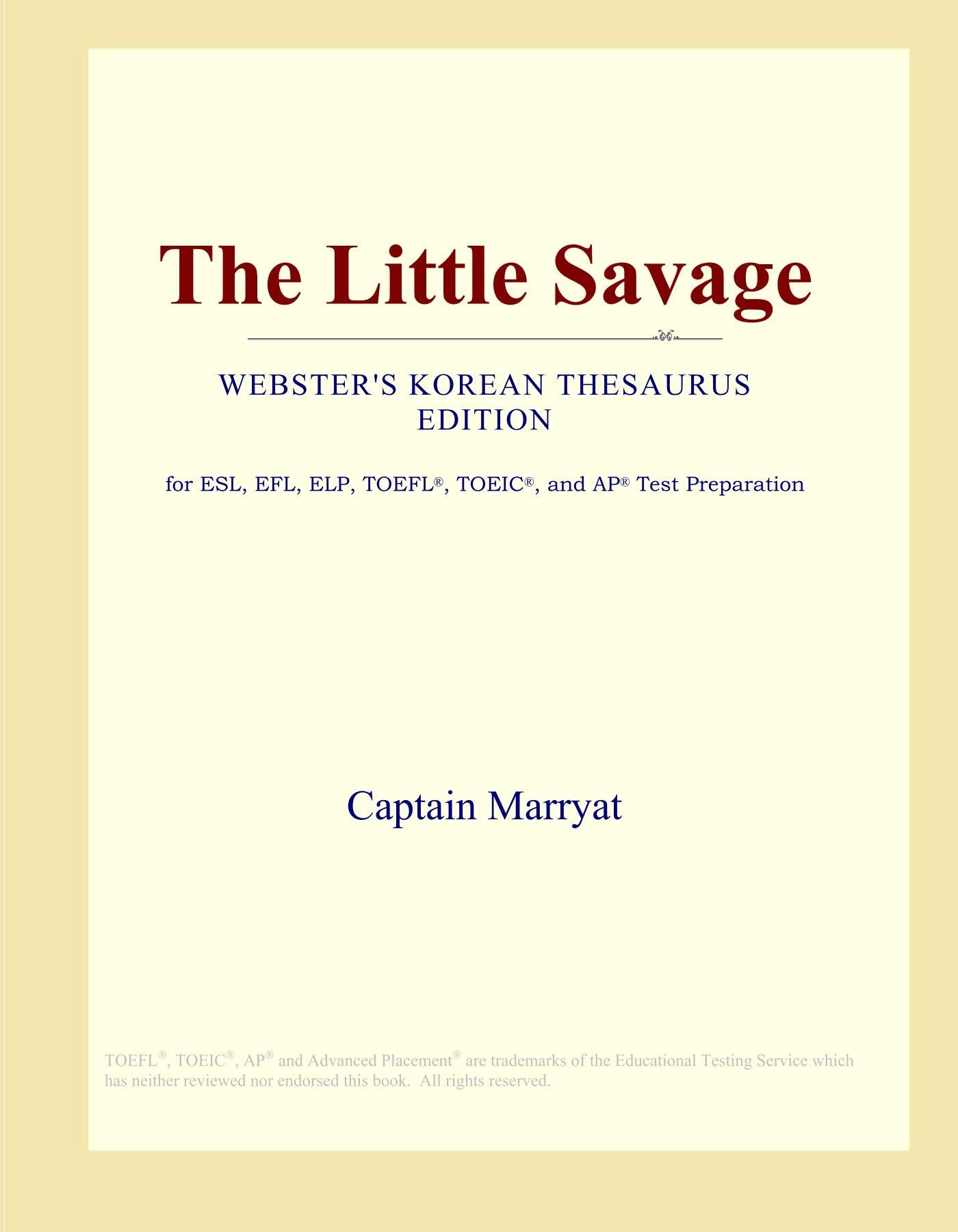 The Little Savage (Webster's Korean Thesaurus Edition) Study Guides