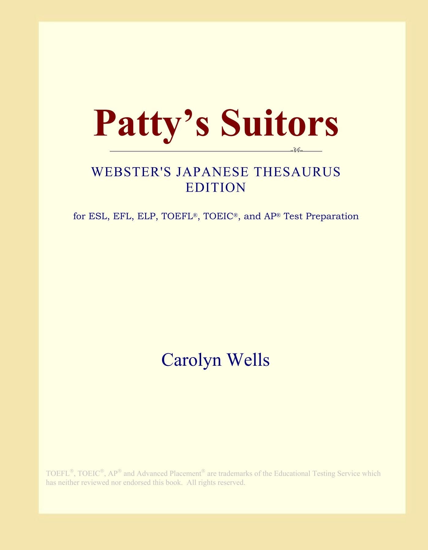 Patty's Suitors (Webster's Japanese Thesaurus Edition) Study Guides