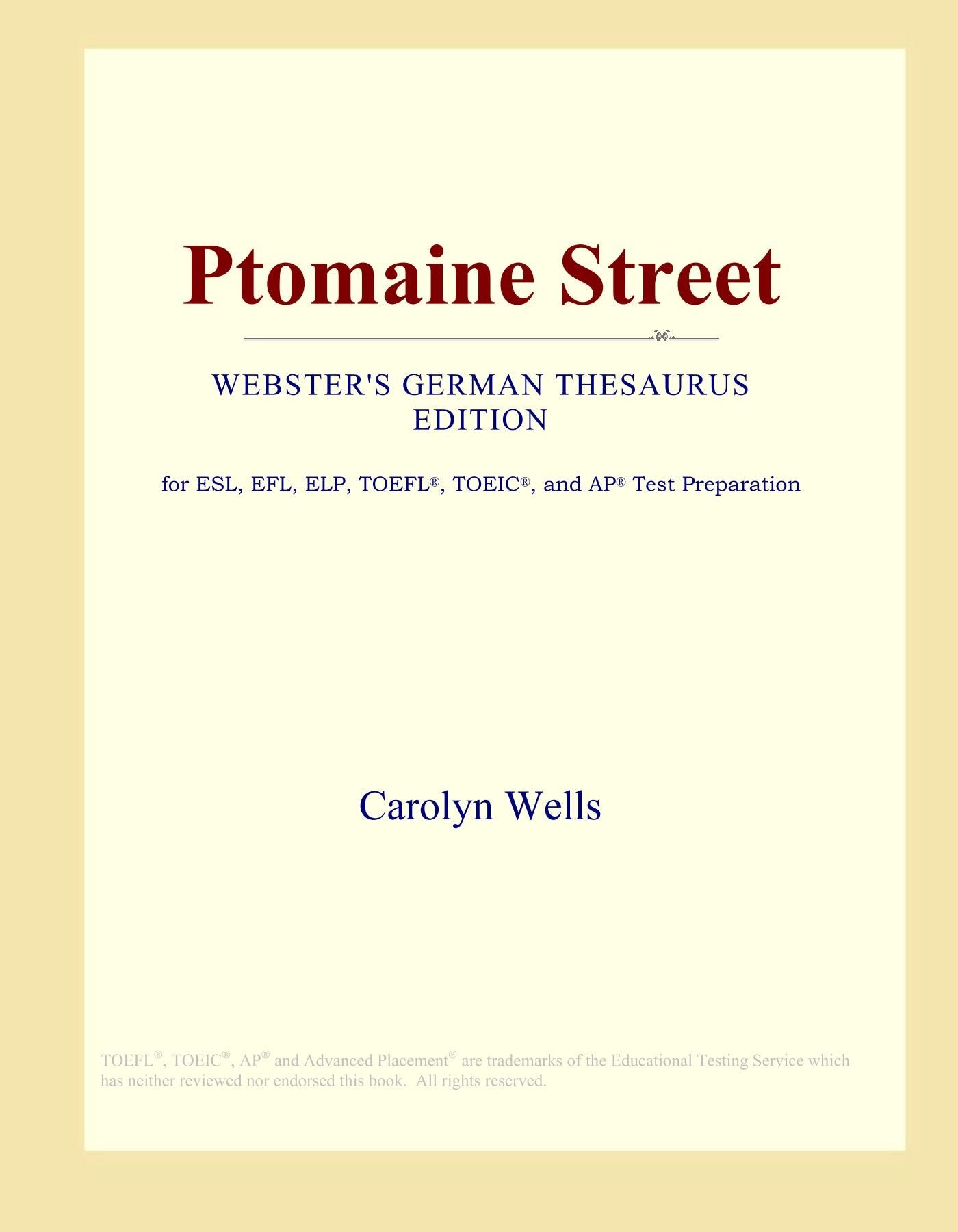 Ptomaine Street (Webster's German Thesaurus Edition) Study Guides